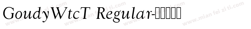 GoudyWtcT Regular字体转换